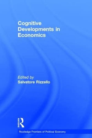 COGNITIVE DEVELOPMENTS IN ECONOMICS