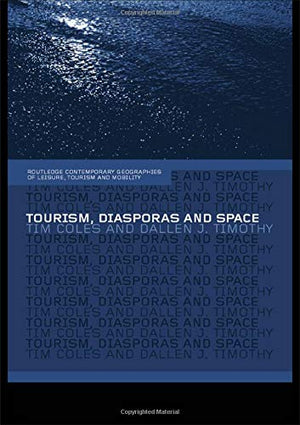 TOURISM, DIASPORAS AND SPACE