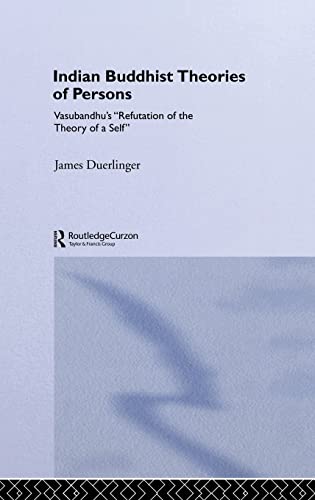 INDIAN BUDDHIST THEORIES OF PERSONS