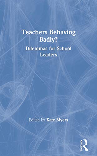 TEACHERS BEHAVING BADLY