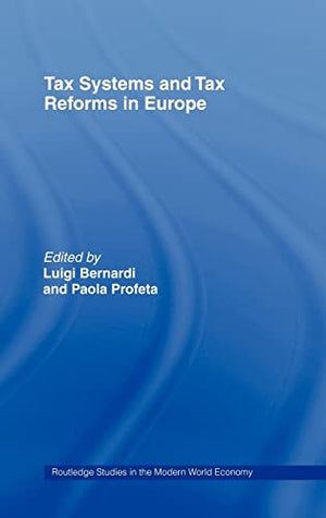 TAX SYSTEMS AND TAX REFORMS IN EUROPE