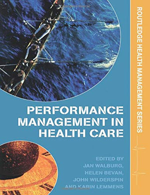 PERFORMANCE MANAGEMENT IN HEALTH CARE