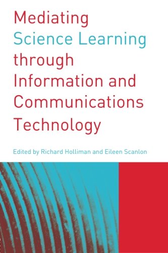 MEDIATING SCIENCE LEARNING THROUGH INFORMATION AND COMMUNCATION TECHNO
