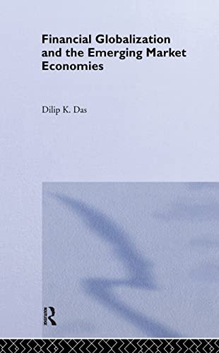 FINANCIAL GLOBALIZATION AND THE EMERGING MARKET ECONOMICS