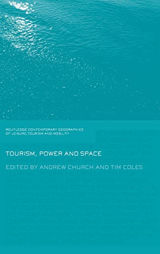 TOURISM, POWER AND SPACE