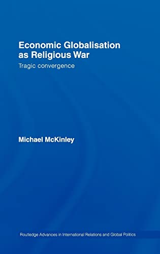 ECONOMIC GLOBALISATION AS RELIGIOUS WAR