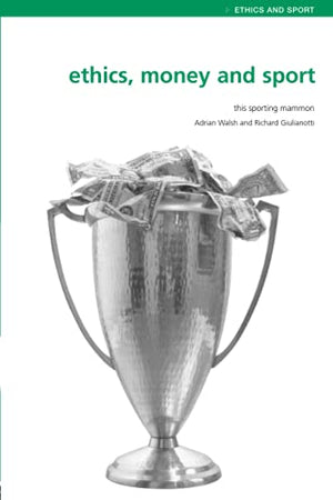 ETHICS, MONEY AND SPORT