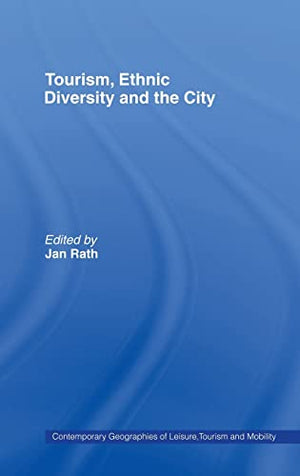TOURISM, ETHNIC DIVERSITY AND THE CITY