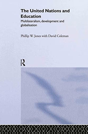 THE UNITED NATIONS AND EDUCATION