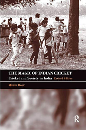 THE MAGIC OF INDIAN CRICKET