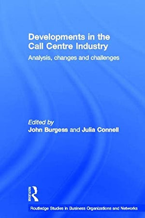 DEVELOPMENTS  IN THE CALL CENTRE INDUSTRY