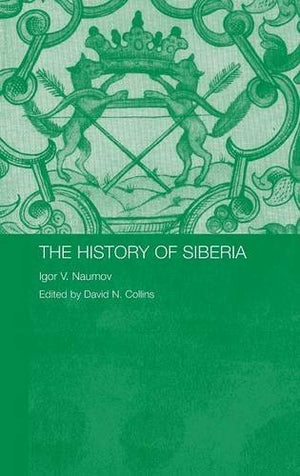 THE HISTORY OF SIBERIA