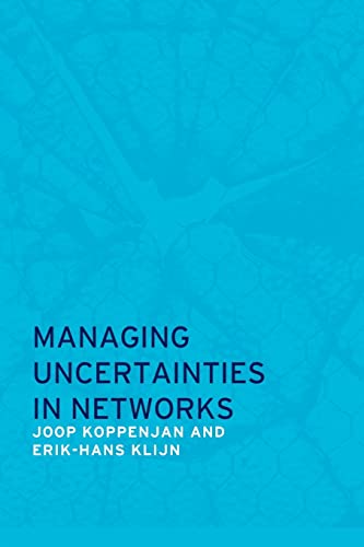MANAGING UNCERTAINTIES IN NETWORKS