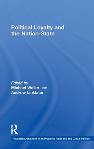 POLITICAL LOYALTY AND THE NATION-STATE