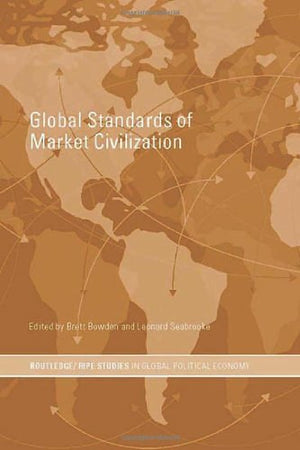 GLOBAL STANDARDS OF MARKET CIVILIZATION