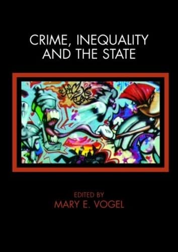 CRIME, INEQUALITY AND THE STATE