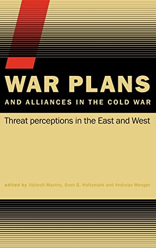 WAR PLANS AND ALLIANCES IN THE COLD WAR
