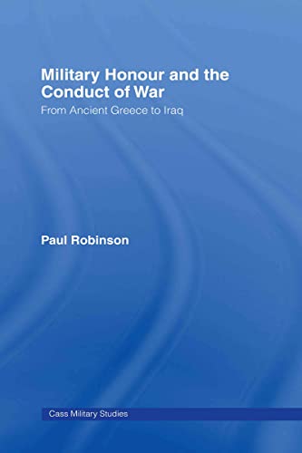 MILITARY HONOUR AND THE CONDUCT OF WAR