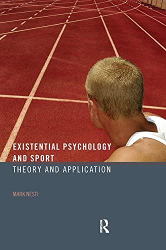 EXISTENTIAL PSYCHOLOGY AND SPORT