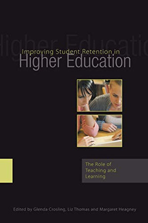 IMPROVING STUDENT RETENTION IN HIGHER EDUCATION
