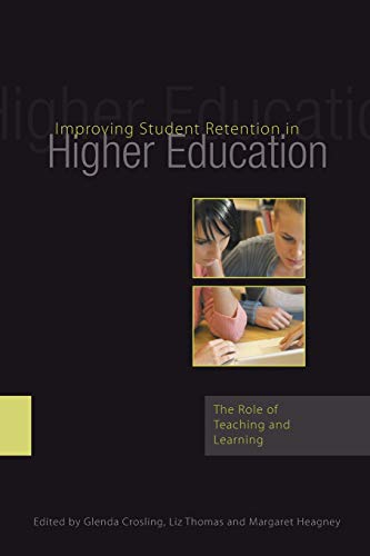 IMPROVING STUDENT RETENTION IN HIGHER EDUCATION