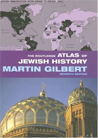 THE ROUTELEDGE ATLAS OF JEWISH HISTORY  - 7TH ED
