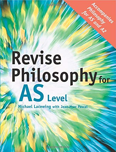 REVISE PHILOSOPHY FOR AS LEVEL