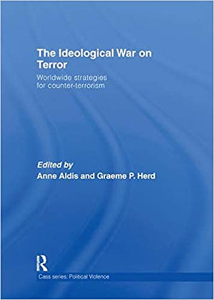 THE IDEOLOLGICAL WAR ON TERROR