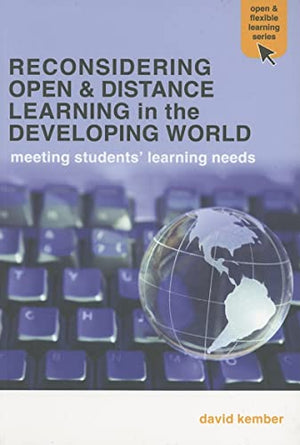 RECONSIDERING OPEN & DISTANCE LEARNING IN THE DEVELOPING WORLD