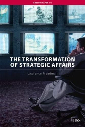 THE TRANSFORMATIONS OF STRATEGIC AFFAIRS