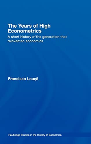 THE YEARS OF HIGH ECONOMETRICS