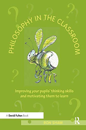 PHILOSOPHY IN THE CLASSROOM