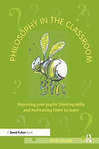 PHILOSOPHY IN THE CLASSROOM