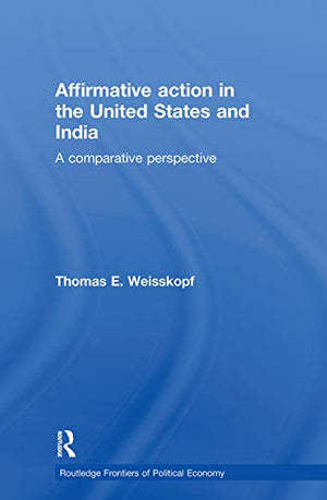 AFFIRMATIVE ACTION IN THE UNITED STATES AND INDIA