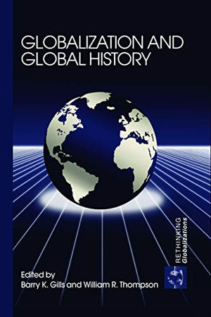 GLOBALIZATION AND GLOBAL HISTORY
