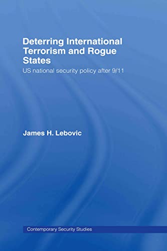 DETERRING INTERNATIONAL TERRORISM AND ROGUE STATES