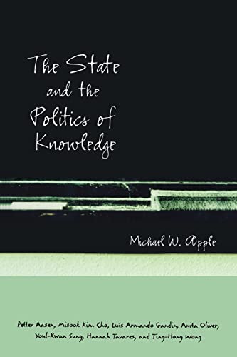 THE STATE AND THE POLITICS OF KNOWLEDGE
