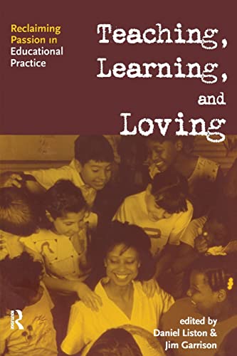 TEACHING, LEARNING, AND LOVING