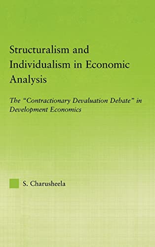 STRUCTURALISM AND INDIVIDUALISM IN ECONOMICS ANALYSIS