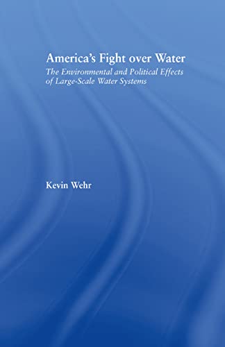 AMERICA'S FIGHT OVER WATER