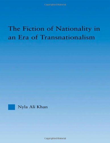 THE FICTION OF NATIONALITY IN AN ERA OF TRANSNATIONALISM