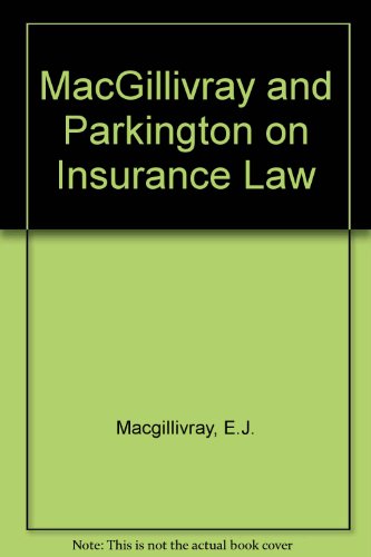 MACGILLIVRAY AND PARKINGTON ON INSURANCE LAW
