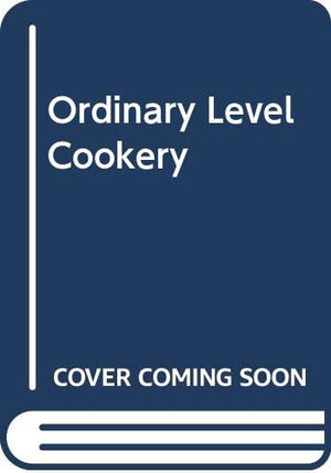 O'LEVEL COOKERY