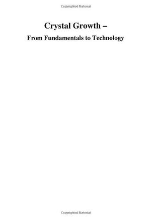 CRYSTAL GROWTH FROM FUNDAMENTALS TO TECHNOLOGY
