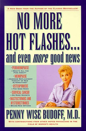 NO MORE HOT FLASHES...AND EVEN MORE GOOD NEWS
