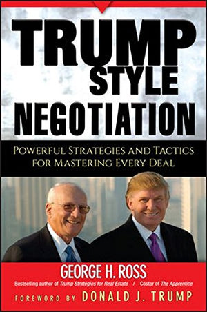 TRUMP STYLE NEGOTIATION