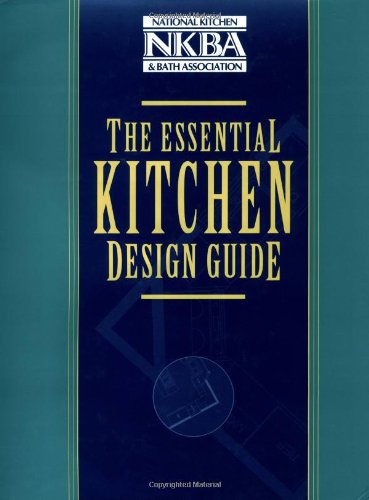 THE ESSENTIAL KITCHEN DESIGN GUIDE.