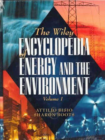THE WILEY ENCYCLOPEDIA OF ENERGY AND THE ENVIRONMENT