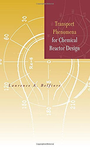 TRANSPORT PHENOMENA FOR CHEMICAL REACTOR DESIGN