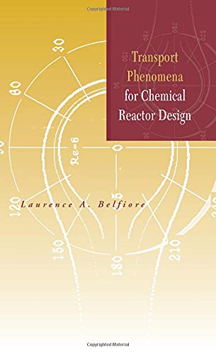 TRANSPORT PHENOMENA FOR CHEMICAL REACTOR DESIGN